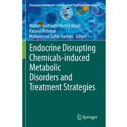 Endocrine Disrupting Chemicals-induced Metabolic Disorders and Treatment Strategies, Fachbücher
