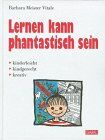 Vitale, Barbara Meister - Lernen kann phantastisch sein - Preis vom 11.10.2026 03:10:56 h