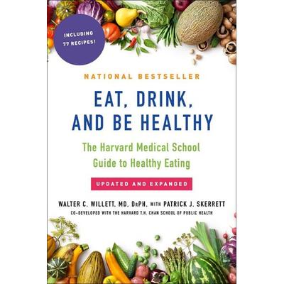 Eat, Drink, and Be Healthy, Taschenbuch von Walter Willett, Simon & Schuster N.Y., 978-1-5011-6477-4