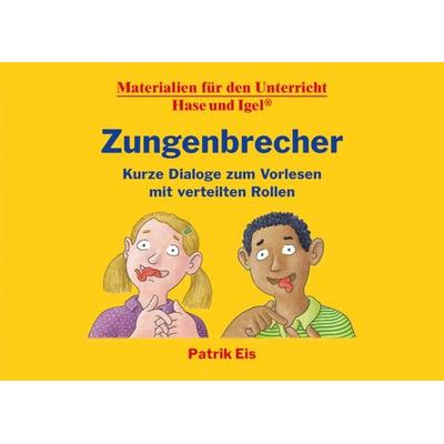 Zungenbrecher – Kurze Dialoge zum Vorlesen mit verteilten Rollen, Nonbook von Patrik Eis, Hase und Igel Verlag, 978-3-86316-488-1