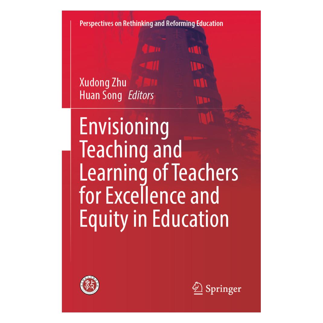 Springer Envisioning Teaching and Learning of Teachers for Excellence and Equity in Education (Englisch, Softcover, Huan Song, Xudong Zhu) (56876780)