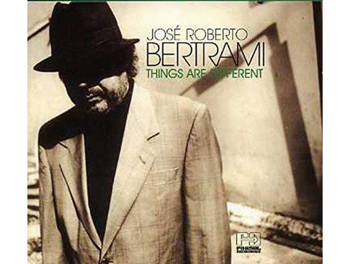 Jose Roberto Bertrami - Things Are Different