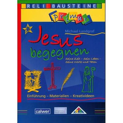 Jesus begegnen, Taschenbuch von Michael Landgraf, Calwer, 978-3-7668-4191-9