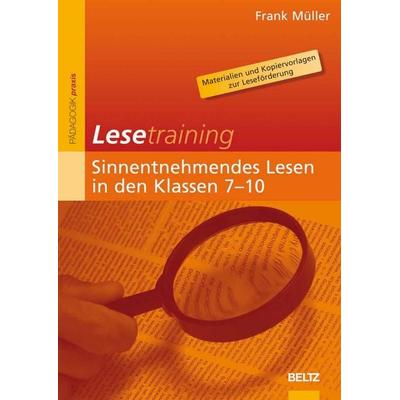 Lesetraining: Sinnentnehmendes Lesen in den Klassen 7-10, Taschenbuch von Frank Müller, Beltz Verlagsgruppe GmbH & Co. KG, 978-3-407-62641-7