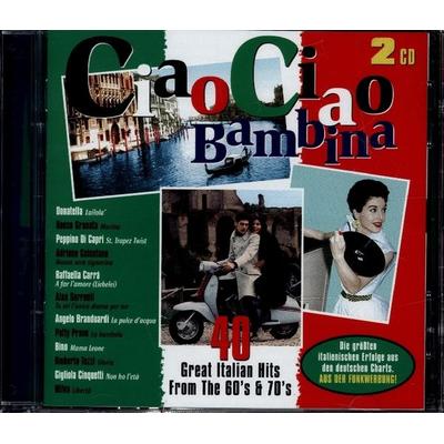 Ciao Ciao Bambina, 2 Audio-CD - Various, CD, 4009910464823