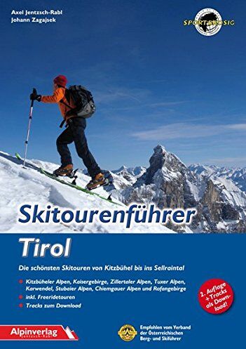 Axel Jentzsch-Rabl - Skitourenführer Tirol: Die schönsten Skitouren von Kitzbühel bis ins Sellraintal - Preis vom 11.10.2026 03:10:56 h