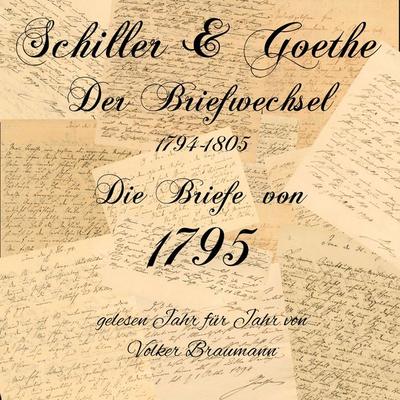 Schiller & Goethe – Der Briefwechsel 1794-1805 - Goethe,Schiller, Audio, 9783987622519