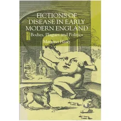 Fictions of Disease in Early Modern England, Fachbücher von M Healy, M. Healy