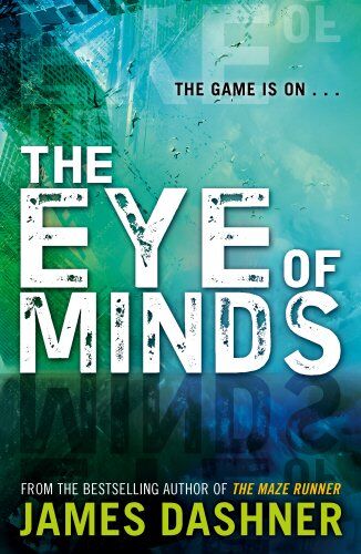 James Dashner - Mortality Doctrine: The Eye of Minds (Mortality Doctrine 1) - Preis vom 30.09.2026 09:01:18 h