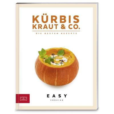Kürbis, Kraut & Co., Taschenbuch von ZS-Team, ZS - ein Verlag der Edel Verlagsgruppe, 978-3-89883-600-5