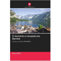 O domínio e receptáculo Bembé, Fachbücher von Raoul GAO