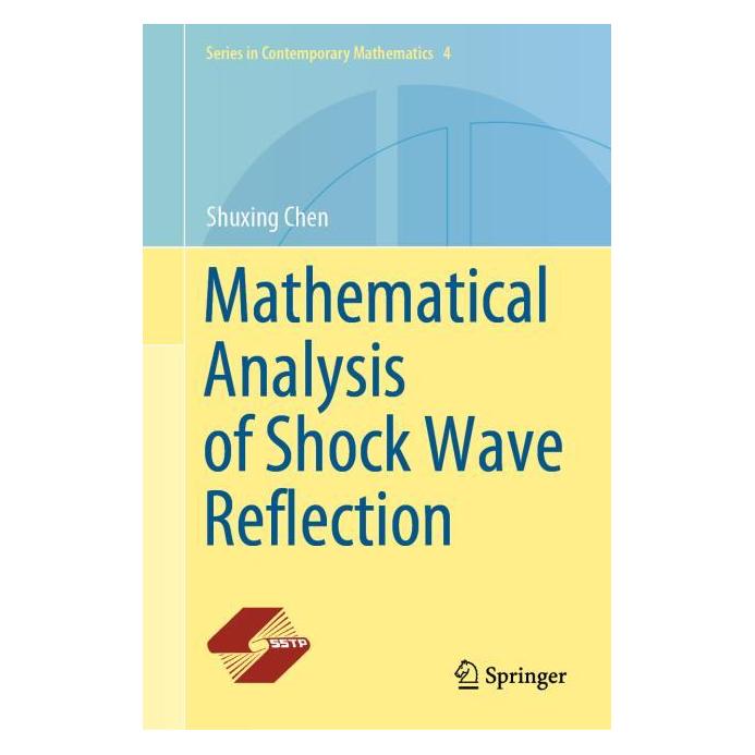 Springer Mathematical Analysis of Shock Wave Reflection (Englisch, Hardcover, Shuxing Chen) (71876527)