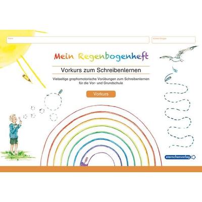Mein Regenbogenheft - Vorkurs zum Schreibenlernen, Taschenbuch von Sternchenverlag GmbH, Sternchenverlag, 978-3-946904-50-2