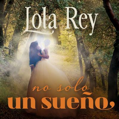 No solo un sueño - Lola Rey, Audio, 9789152167205