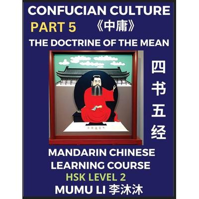 The Doctrine of The Mean - Four Books and Five Classics of Confucianism (Part 5)- Mandarin Chinese Learning Course (HSK Level 2), Self-learn China's