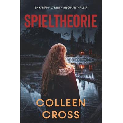 Spieltheorie, Taschenbuch von Colleen Cross, HarperCollins, 978-1-989268-34-6