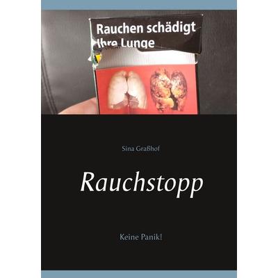 Rauchstopp, Taschenbuch von Sina Grasshof, Twentysix, 978-3-7407-2796-3