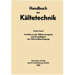 Verfahren der Kälteerzeugung und Grundlagen der Wärmeübertragung, Fachbücher