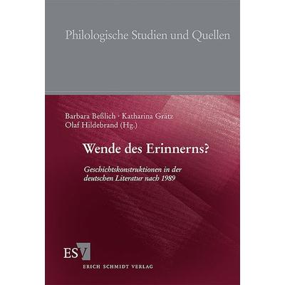 Wende des Erinnerns?, Taschenbuch von Barbara Besslich,Katharina Grätz,Olaf Hildebrand, Erich Schmidt Verlag, 978-3-503-07980-3