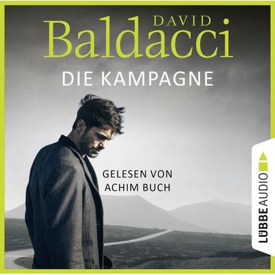 Die Kampagne - Shaw-Reihe, Teil 1 - David Baldacci, Audio, 9783838794396