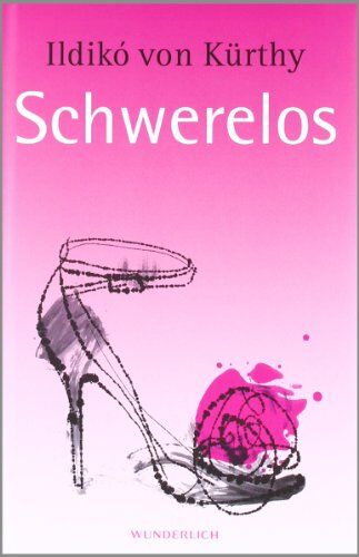 Kürthy, Ildikó von - Schwerelos - Preis vom 10.10.2026 11:48:34 h