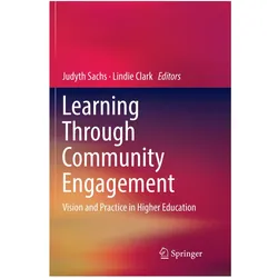 Learning Through Community Engagement, Fachbücher von Judyth Sachs, Lindie Clark