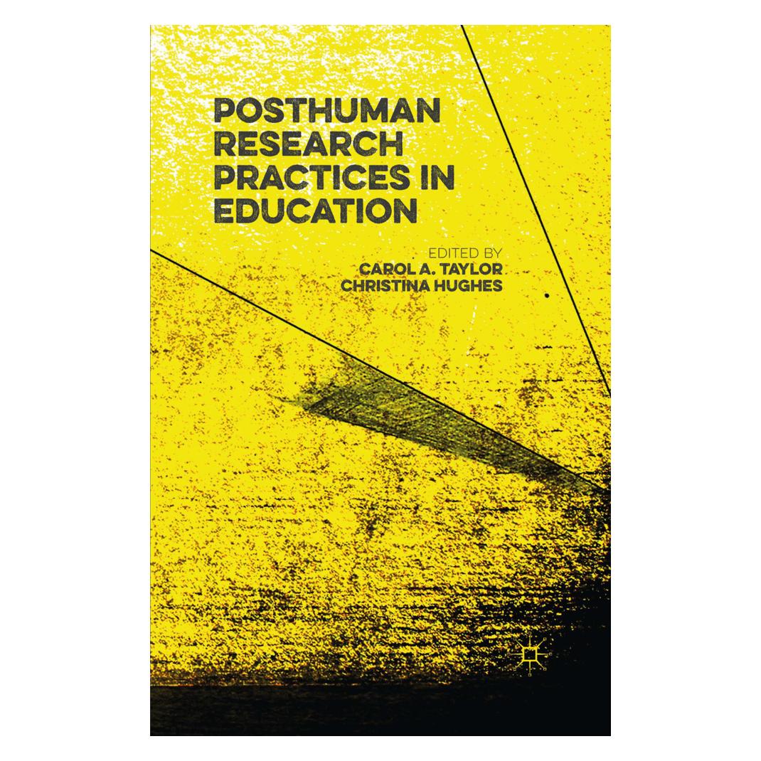 Springer Posthuman Research Practices in Education (Englisch, Softcover, Carol Taylor, Christina Hughes) (56017804)