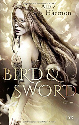 Amy Harmon - Bird and Sword (Bird-and-Sword-Reihe, Band 1) - Preis vom 10.10.2026 11:48:34 h