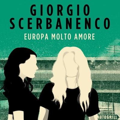 Europa molto amore - Giorgio Scerbanenco, Audio, 9789179093785