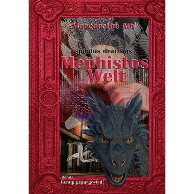 Mephistos Welt, Gebundene Ausgabe von Margarethe Alb, BoD – Books on Demand, 978-3-7557-8369-5