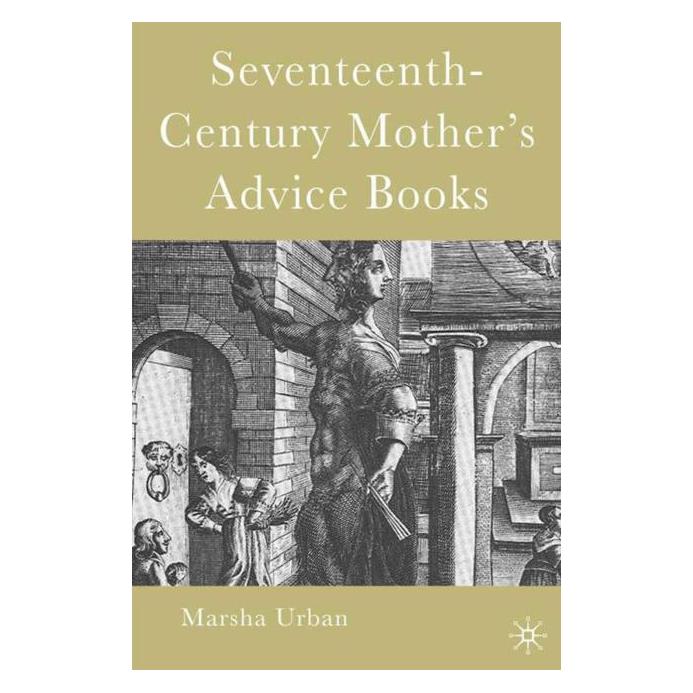 Palgrave Macmillan Seventeenth-Century Mothers Advice Boo (Englisch, Hardcover, M. Urban) (63365914)