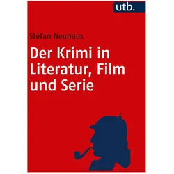 Der Krimi in Literatur, Film und Serie, Fachbücher von Stefan Neuhaus