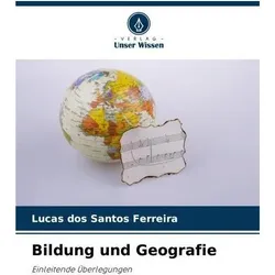dos Santos Ferreira:Bildung und Geograf, Schulbücher von Lucas dos Santos Ferreira