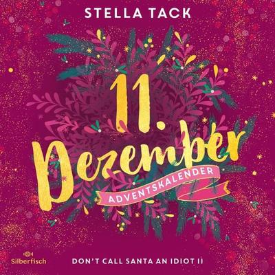 Don't Call Santa an Idiot II (Christmas Kisses. Ein Adventskalender 11) - Stella Tack, Audio, 9783844933093