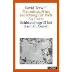 Freundschaft als Beziehung zur Welt, Fachbücher von David Terwiel
