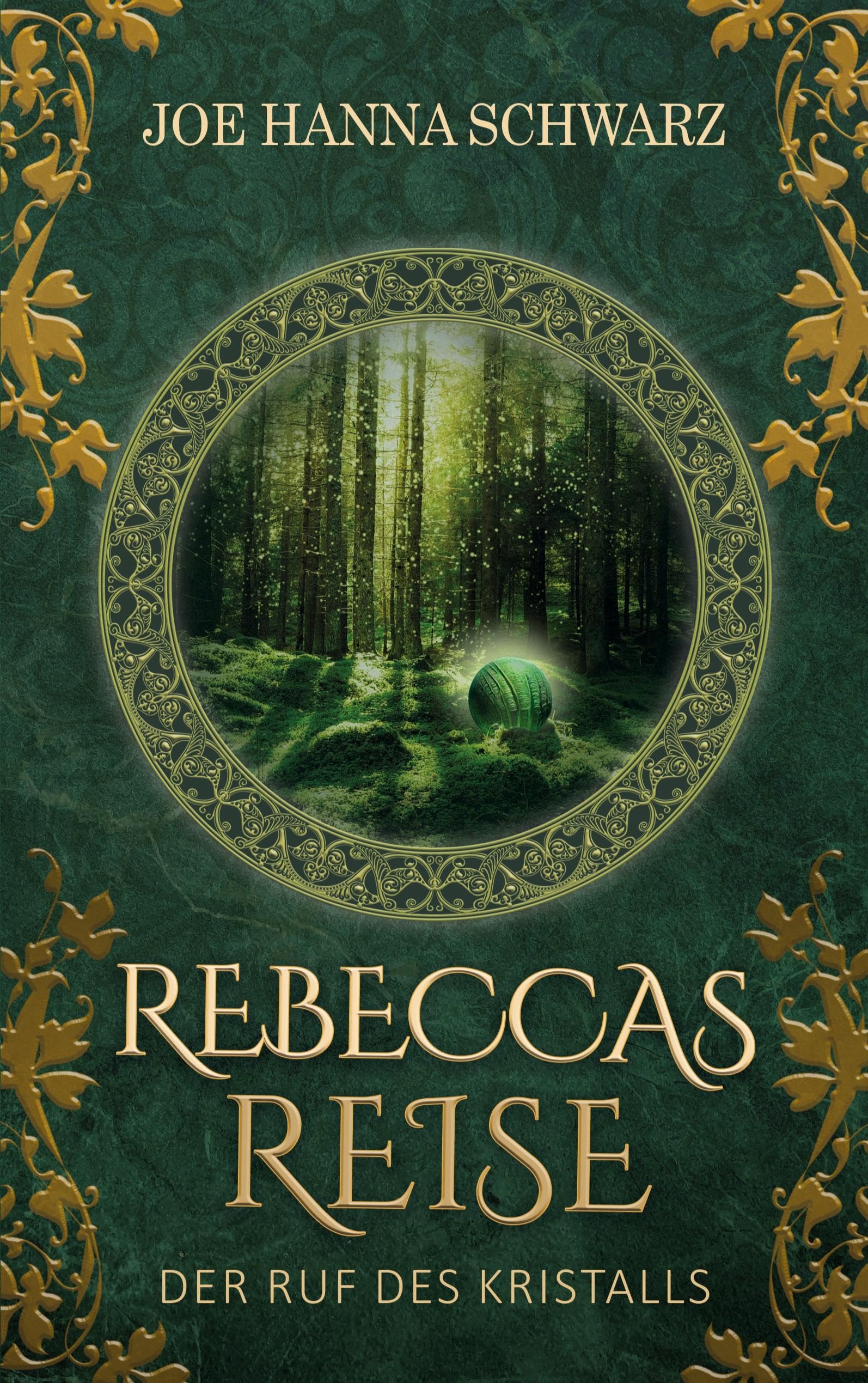 Schwarz, Joe Hanna - Rebeccas Reise: Der Ruf des Kristalls - Preis vom 30.09.2026 09:01:18 h