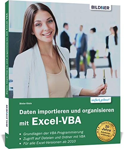 Dieter Klein - Daten importieren und organisieren mit Excel-VBA: Für die Versionen 2010 bis 2019 - Preis vom 09.10.2026 07:28:09 h