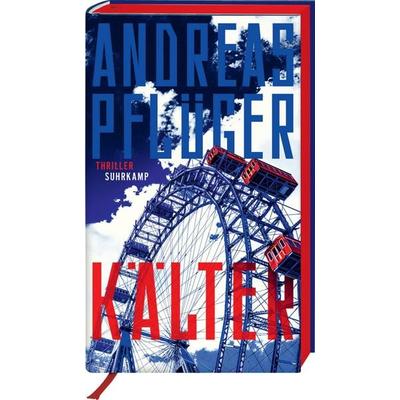 Kälter, Gebundene Ausgabe von Andreas Pflüger, Suhrkamp