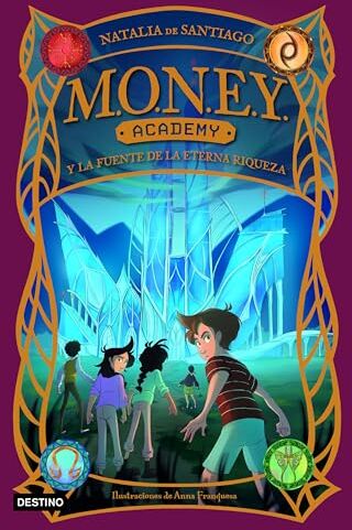Santiago, Natalia de - MONEY Academy 1. MONEY Academy y la fuente de la eterna riqueza (Isla del Tiempo, Band 1) - Preis vom 13.10.2026 19:28:25 h
