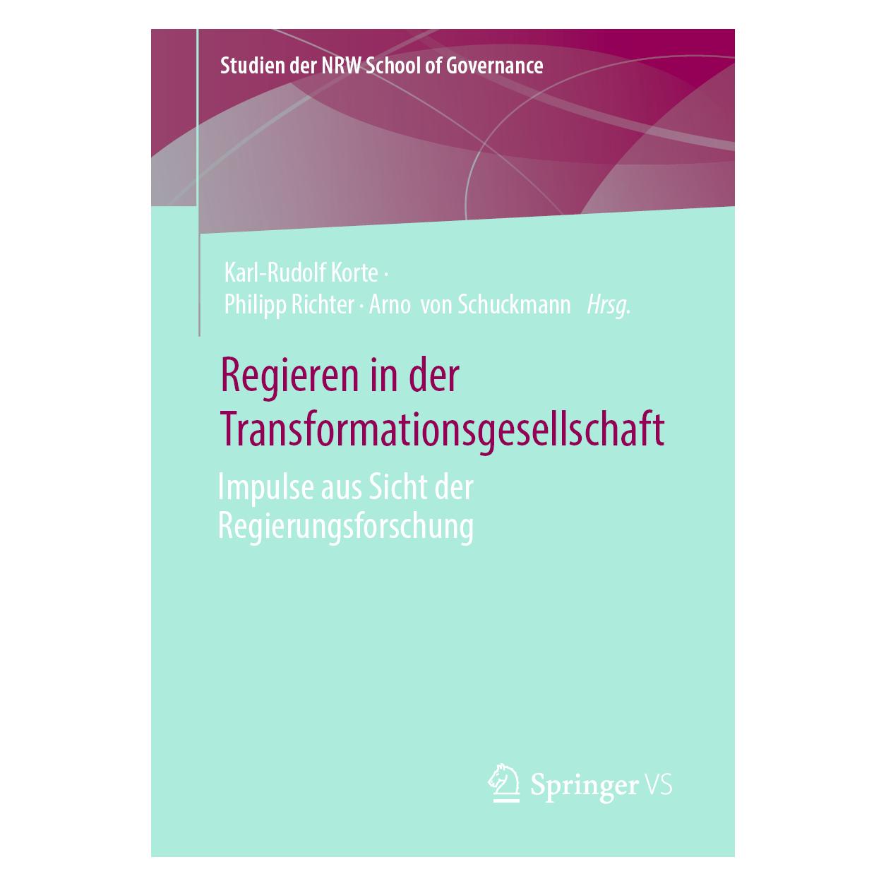 VS Regieren in der Transformationsgesellschaft (Deutsch, Softcover, Arno von Schuckmann, Karl-Rudolf Korte, Philipp Richter) (39110561)