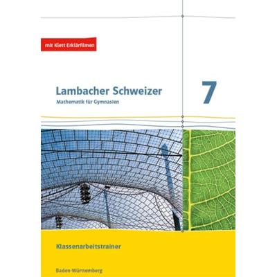 Lambacher Schweizer Mathematik 7. Klassenarbeitstrainer. Schülerheft mit Lösungen Klasse 7. Ausgabe Baden-Württemberg, Geheftet von , Klett