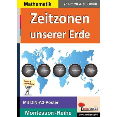 Zeitzonen unserer Erde, Taschenbuch von Peter Smith,Brenda Owen, KOHL VERLAG Der Verlag mit dem Baum, 978-3-96624-081-9