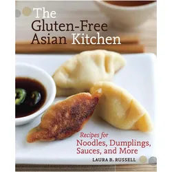 The Gluten-Free Asian Kitchen, Ratgeber von Laura B. Russell