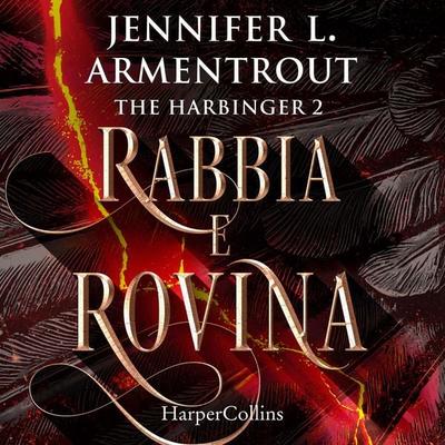 Rabbia e rovina - Jennifer L. Armentrout, Audio, 9788830531871