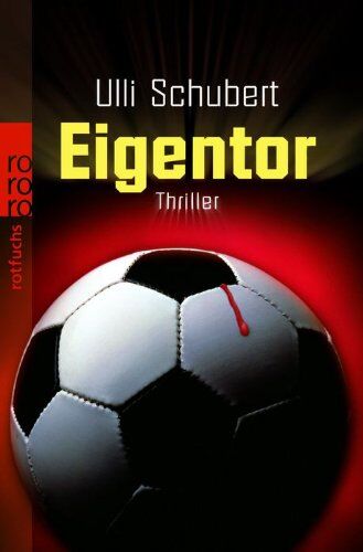 Ulli Schubert - Eigentor: Thriller - Preis vom 09.10.2026 07:28:09 h