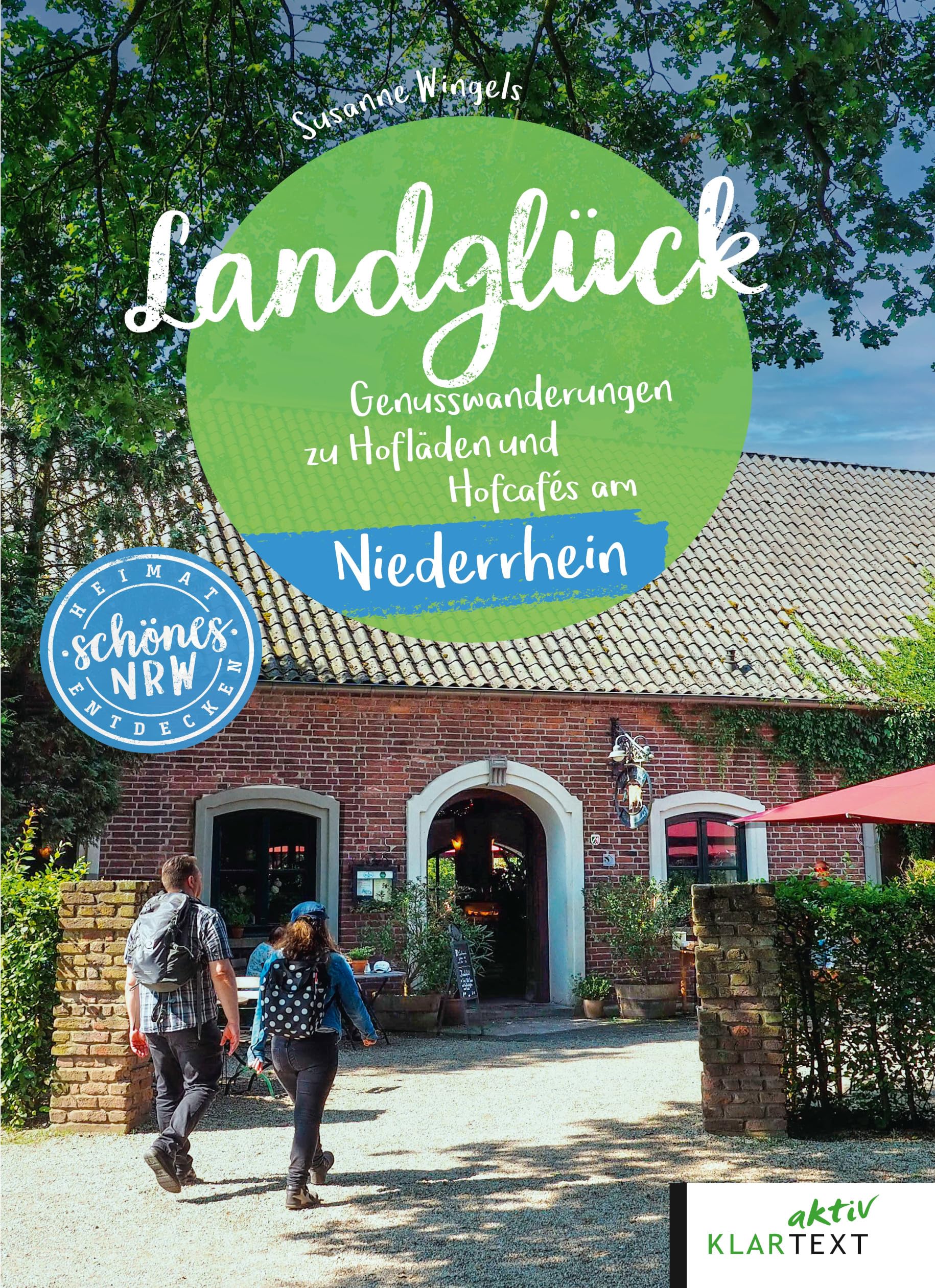 Susanne Wingels - Landglück Niederrhein: Wanderungen zu Hofläden und Hofcafés am Niederrhein (Schönes NRW) - Preis vom 15.10.2026 23:06:25 h