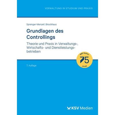 Grundlagen des Controllings, Taschenbuch von Michael Thomas P. Sprenger-Menzel,Christian P. Brockhaus, KSV Medien Wiesbaden, 978-3-8293-1958-4