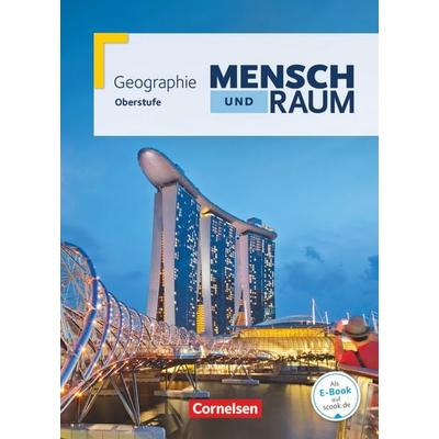 Mensch und Raum Oberstufe Gesamtband. Schülerbuch. Geographie Gymnasiale Oberstufe Nordrhein-Westfalen G8, Gebundene Ausgabe von Wolfgang Mittag,Peter