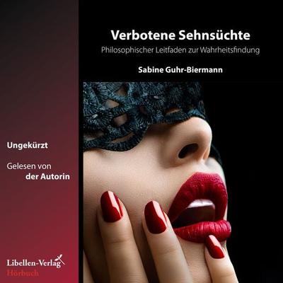 Verbotene Sehnsüchte - Sabine Guhr-Biermann, Audio, 9783947232369