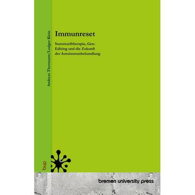 Immunreset, Taschenbuch von Andreas Thormann,Ludger Klein, Bremen University Press, 978-3-691-73040-1